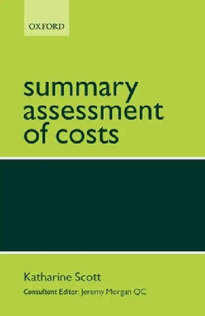 Summary Assessment of Costs by Katharine Scott, Jeremy Morgan