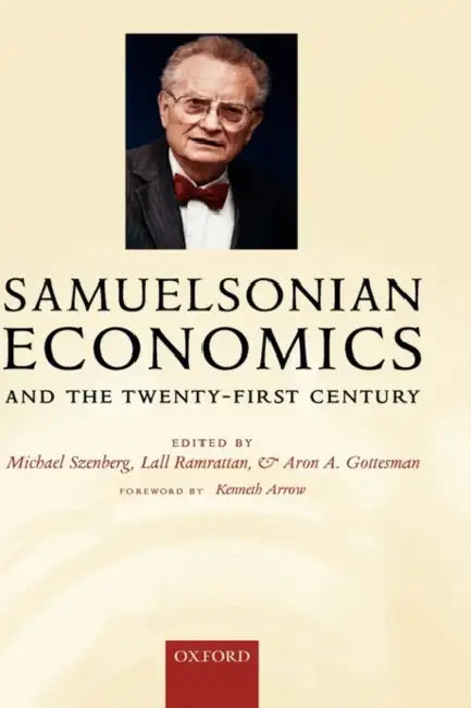 Samuelsonian Economics and the Twenty-First Century by Shelley Mosley