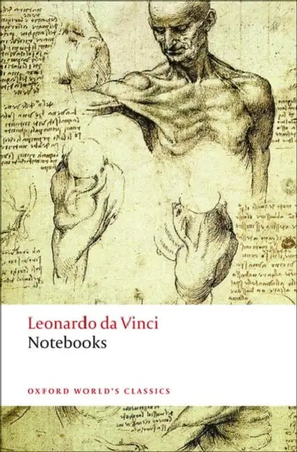 Notebooks by Lionardo Da Vinci, Irma A. Richter, Martin Kemp