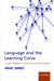 Language and the Learning Curve: A New Theory of Syntactic Development by Anat Ninio