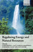 Regulating Energy and Natural Resources by Barry Barton, Alastair Lucas, Lila Barrera-Hernandez