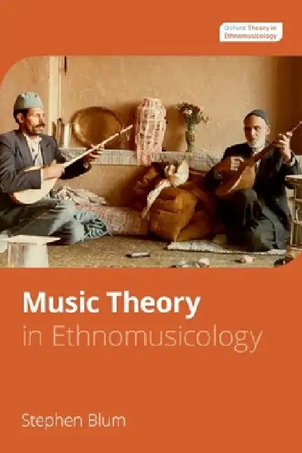 Music Theory in Ethnomusicology by Stephen Blum