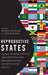 Reproductive States: Global Perspectives on the Invention and Implementation of Population Policy by Rickie Solinger, Mie Nakachi