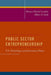 Public Sector Entrepreneurship: U.S. Technology and Innovation Policy by Dennis Patrick Leyden, Albert N. Link