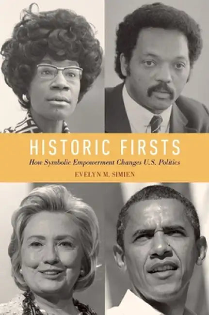 Historic Firsts : by Evelyn M. Simien