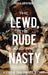 The Lewd, the Rude and the Nasty: A Study of Thick Concepts in Ethics by Pekka Vayrynen