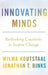 Innovating Minds: Rethinking Creativity to Inspire Change by Wilma Koutstaal