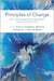 Principles of Change: How Psychotherapists Implement Research in Practice by Louis G. Castonguay