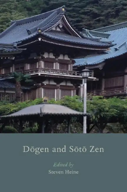 Dogen and Soto Zen by Steven Heine