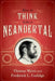 How to Think Like a Neandertal by Thomas Wynn