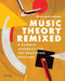 Music Theory Remixed: A Blended Approach for the Practicing Musician by Kevin Holm-Hudson