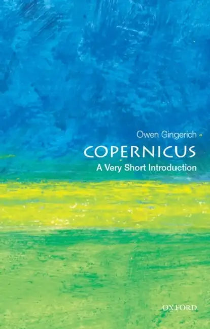 Copernicus (VSI): Very Short Introduction by Owen Gingerich