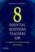 Eight Essential Questions Teachers Ask: A Guidebook for Communicating with Students by Deanna Dannels