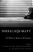 Social Equality: On What It Means to Be Equals by Carina Fourie, Fabian Schuppert, Ivo Wallimann-Helmer