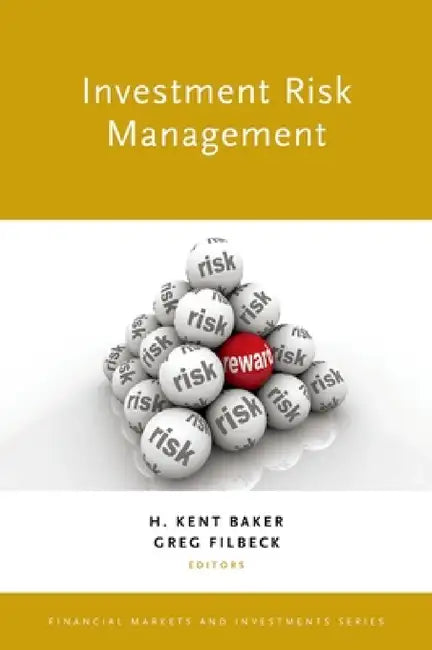 Investment Risk Management by H. Kent Baker