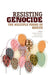 Resisting Genocide: The Multiple Forms of Rescue by Jacques Semelin, Claire Andrieu, Sarah Gensburger