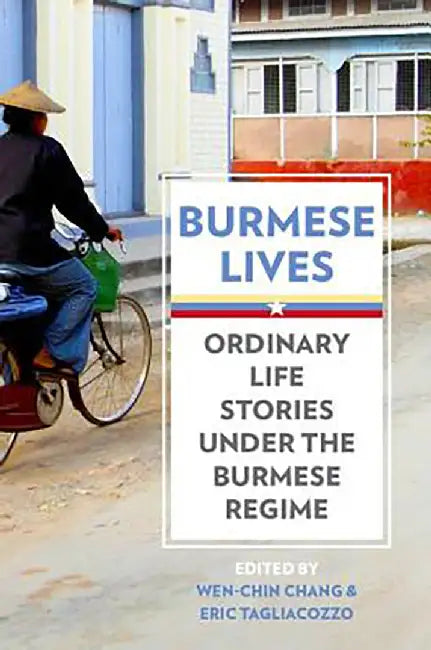 Burmese Lives : by Tagliacozzo
