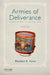 Armies of Deliverance: A New History of the Civil War (College) by Elizabeth R. Varon