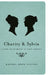 Charity and Sylvia: A Same-Sex Marriage in Early America by Rachel Hope Cleves