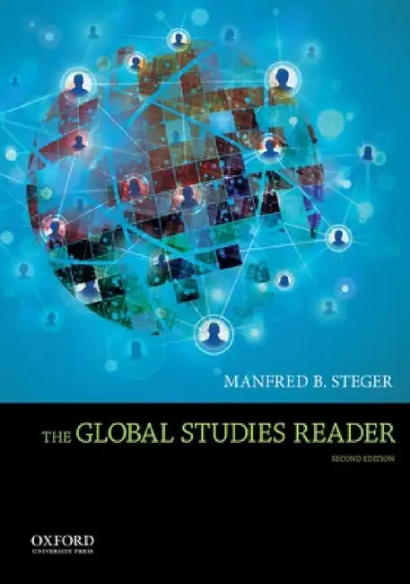 Global Studies Reader by Manfred B. Steger