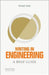 Writing in Engineering: A Brief Guide by Robert Irish