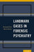 Landmark Cases in Forensic Psychiatry by Elizabeth Ford, Merrill Rotter