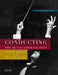 Conducting: The Art of Communication by Wayne Bailey, Brandt Payne