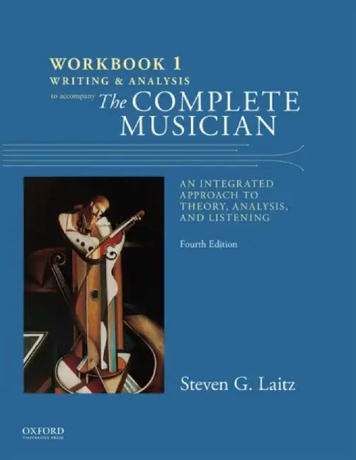 Workbook to Accompany the Complete Musician: Workbook 1: Writing and Analysis by Steven Laitz
