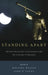 Standing Apart: Mormon Historical Consciousness and the Concept of Apostasy by Miranda Wilcox, John D. Young