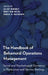 The Handbook of Behavioral Operations Management: Social and Psychological Dynamics in Production and Service Settings by Elliot Bendoly, Wout Van Wezel, Daniel G. Bachrach