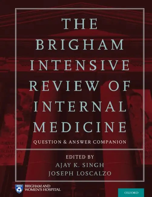 Brigham Intensive Review of Internal Medicine Question and Answer Companion by Ajay K. Singh, Joseph Loscalzo