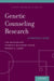 Genetic Counseling Research: A Practical Guide by Ian M. MacFarlane, Patricia McCarthy Veach, Bonnie S. LeRoy