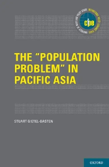 "Population Problem" in Pacific Asia by Stuart Gietel-Basten