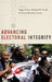 Advancing Electoral Integrity by Pippa Norris, Richard W. Frank, Ferran Martinez I. Coma
