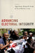 Advancing Electoral Integrity by Pippa Norris, Richard W. Frank, Ferran Martinez I. Coma
