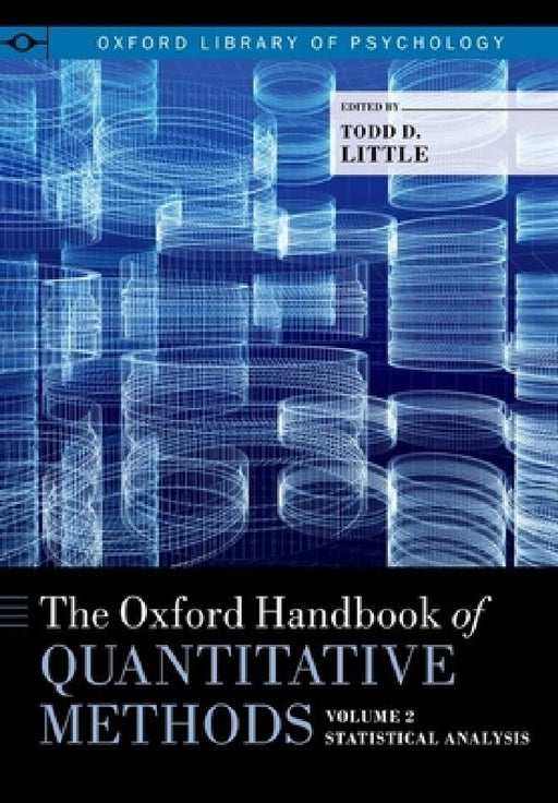 Oxford Handbook of Quantitative Methods, Volume 2: Statistical Analysis by Todd Little