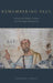 Remembering Paul: Ancient and Modern Contests Over the Image of the Apostle by Benjamin L. White