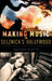 Making Music in Selznick's Hollywood by Nathan Platte
