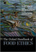 The Oxford Handbook of Food Ethics by Barnhill