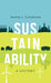 Sustainability: A History by Jeremy L. Caradonna