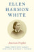 Ellen Harmon White: American Prophet by Terrie Dopp Aamodt, Gary Land, Ronald L. Numbers