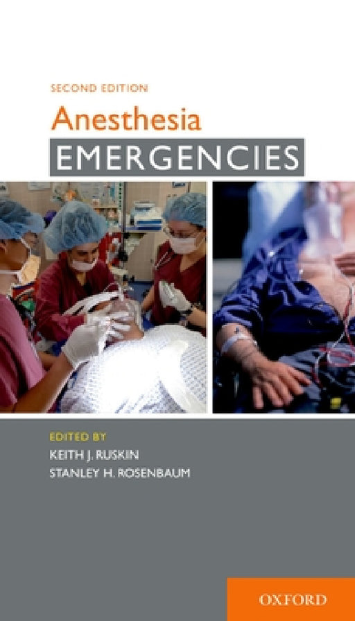 Anesthesia Emergencies 2e P by Ruskin