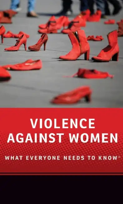 Violence Against Women: What Everyone Needs to Know(r) by Jacqui True