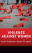 Violence Against Women: What Everyone Needs to Know(r) by Jacqui True