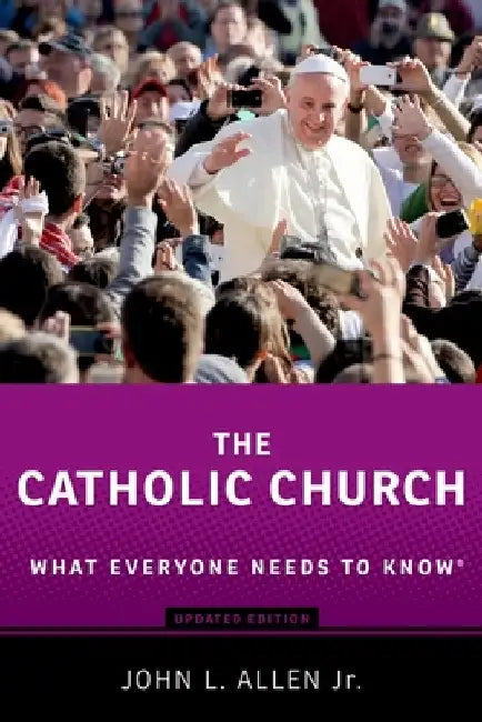 The Catholic Church by John L. Jr. Allen