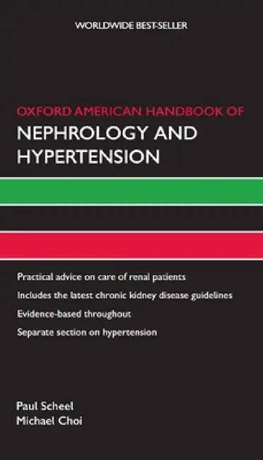 Oxford American Handbook of Nephrology and Hypertension by Paul Scheel, Michael Choi