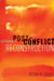 Explaining Post-Conflict Reconstruction by Desha Girod