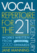 Vocal Repertoire for the Twenty-First Century, Volume 2: Works Written from 2000 Onwards by Jane Manning