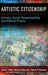 Artistic Citizenship: Artistry, Social Responsibility, and Ethical Praxis by David Elliott, Marissa Silverman, Wayne Bowman