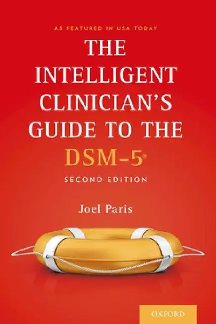 The Intelligent Clinician's Guide to the Dsm-5(r) (Revised) by Joel Paris